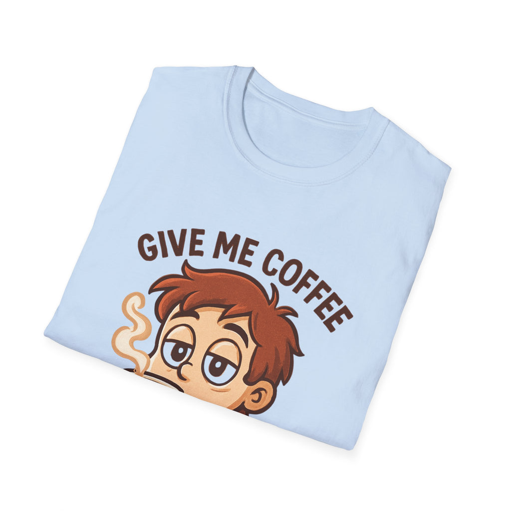 Give Me Coffee Before Speaking T-Shirt
