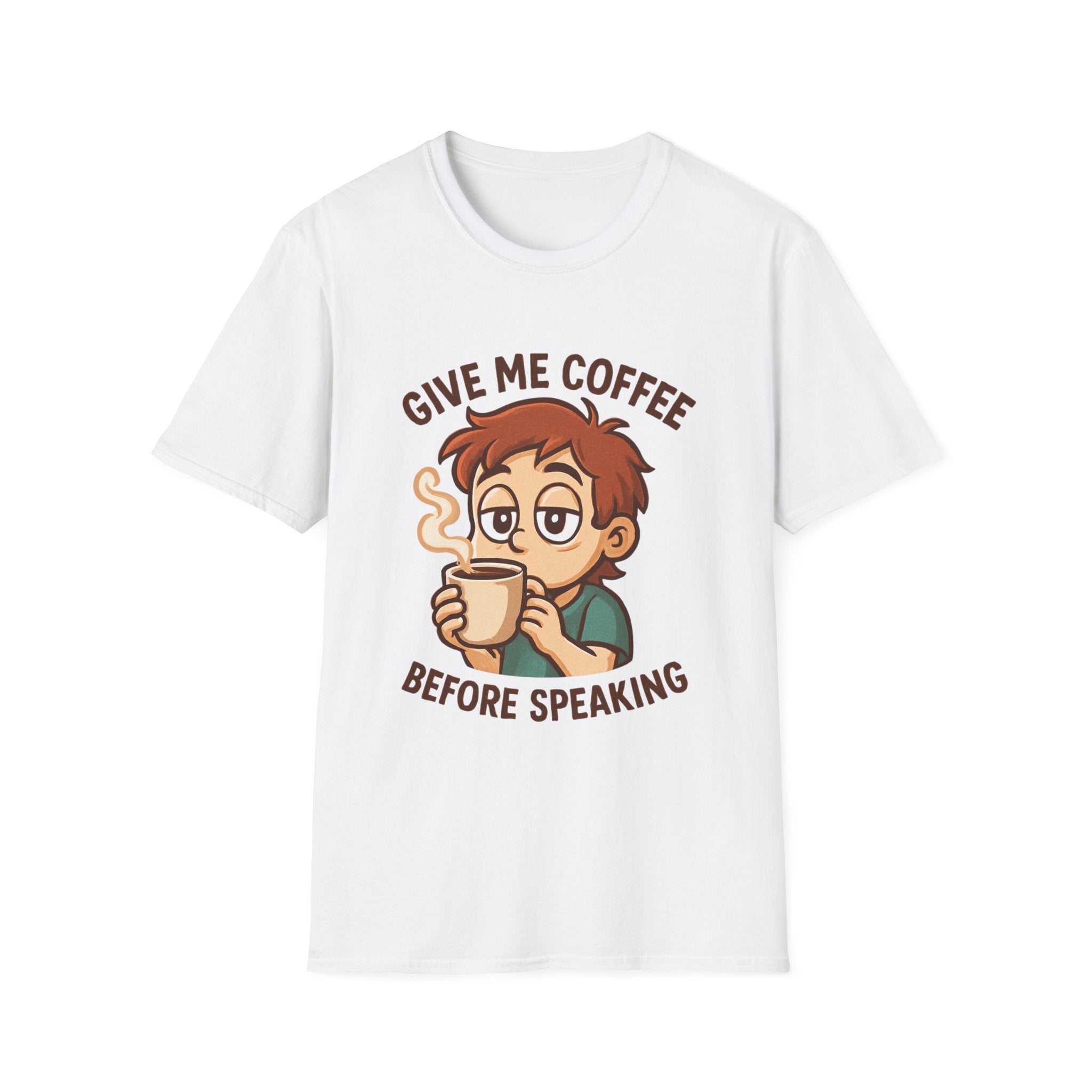 Give Me Coffee Before Speaking T-Shirt