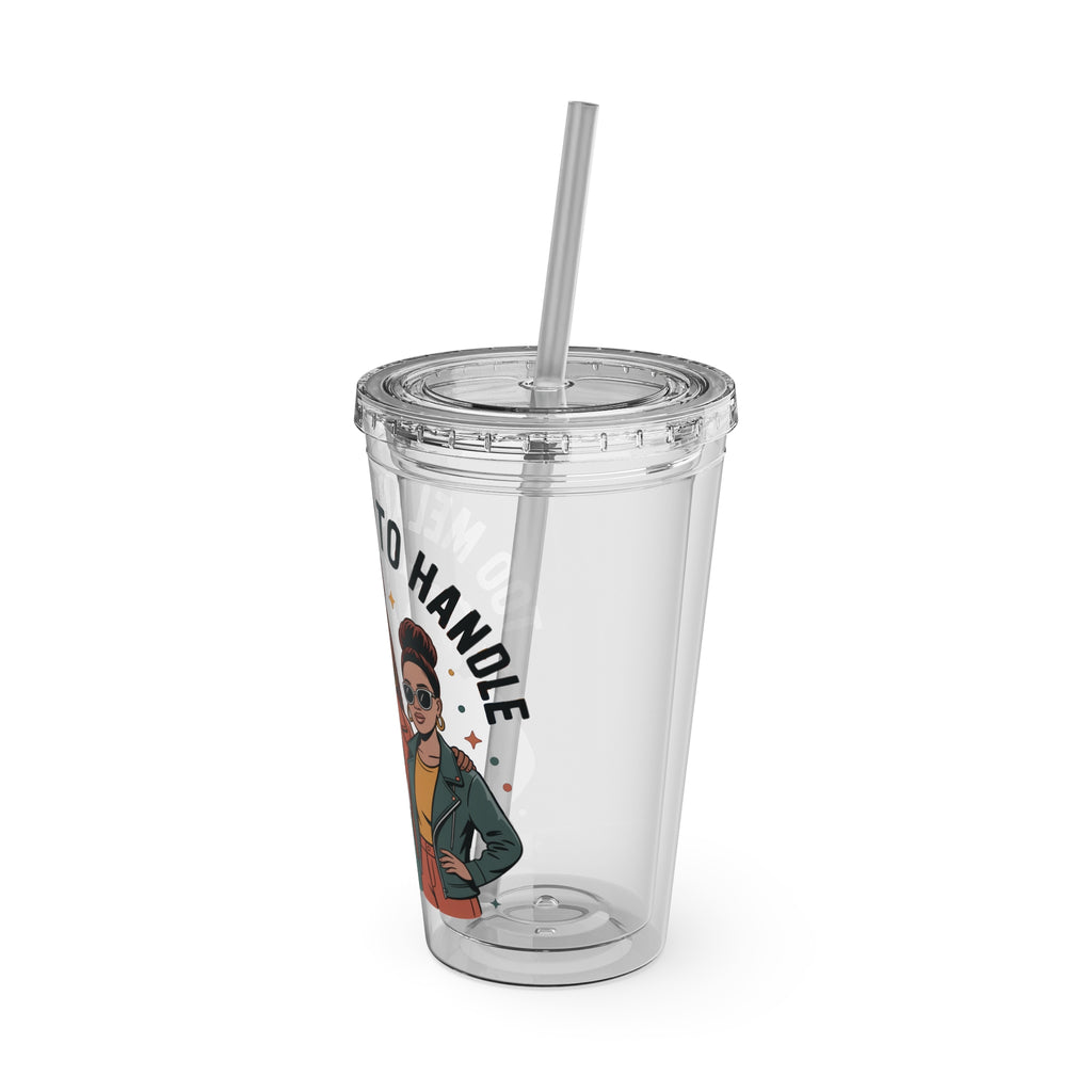 "Too Melanin To Handle" 16oz Clear Straw Tumbler