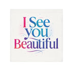 I See You Beautiful Face Towel — Inspirational Affirmation Cotton Face Cloth