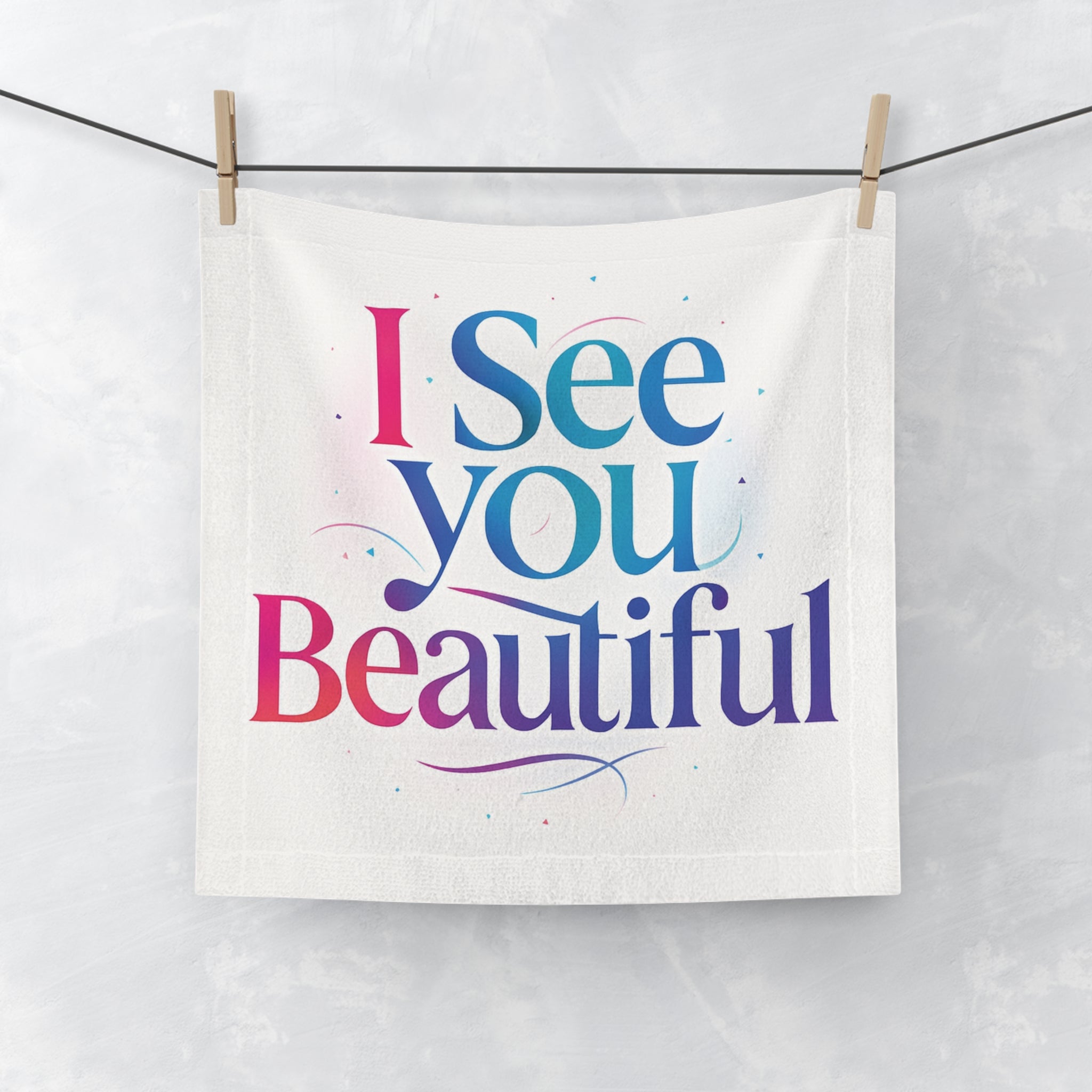 I See You Beautiful Face Towel — Inspirational Affirmation Cotton Face Cloth