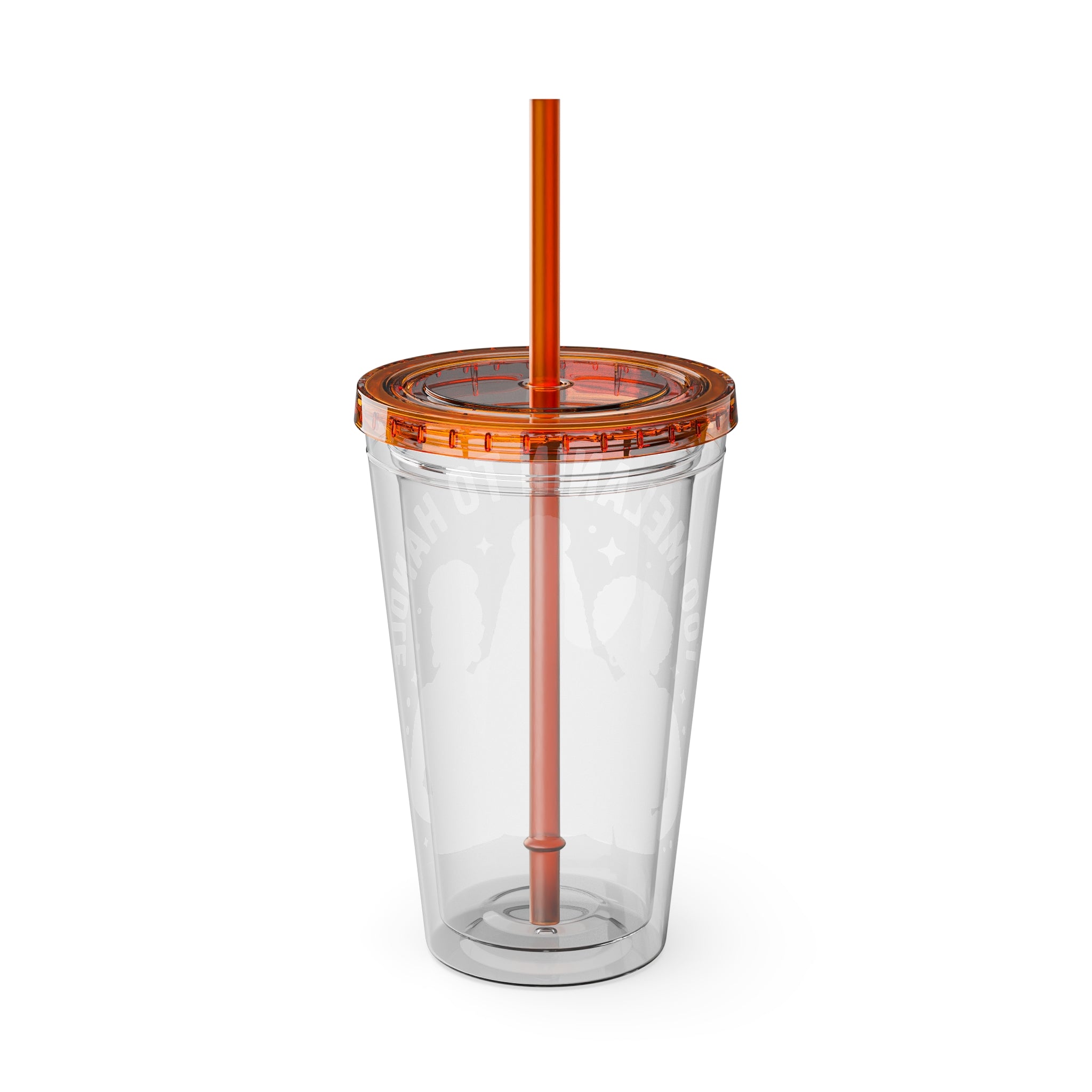 "Too Melanin To Handle" 16oz Clear Straw Tumbler