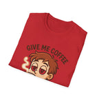 Give Me Coffee Before Speaking T-Shirt