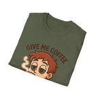 Give Me Coffee Before Speaking T-Shirt